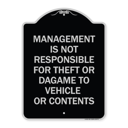 Signmission Management Is Not Responsible for Theft or Damage to Vehicles or Contents Alum, 24" H, BS-1824-23878 A-DES-BS-1824-23878